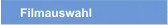 Filmauswahl